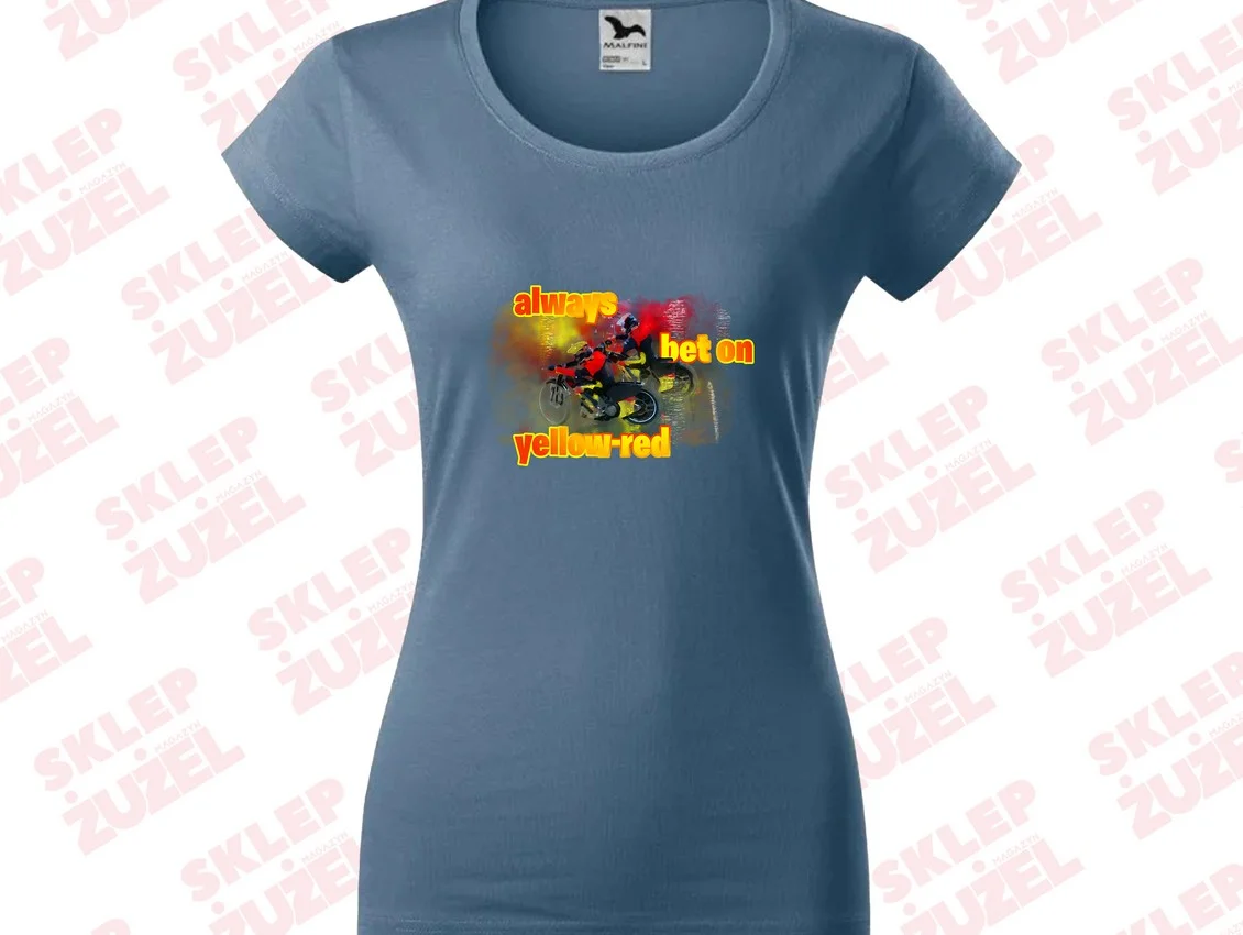 Koszulka Damska dla fanki żużla z nadrukiem MZ24 Always bet on yellow-red