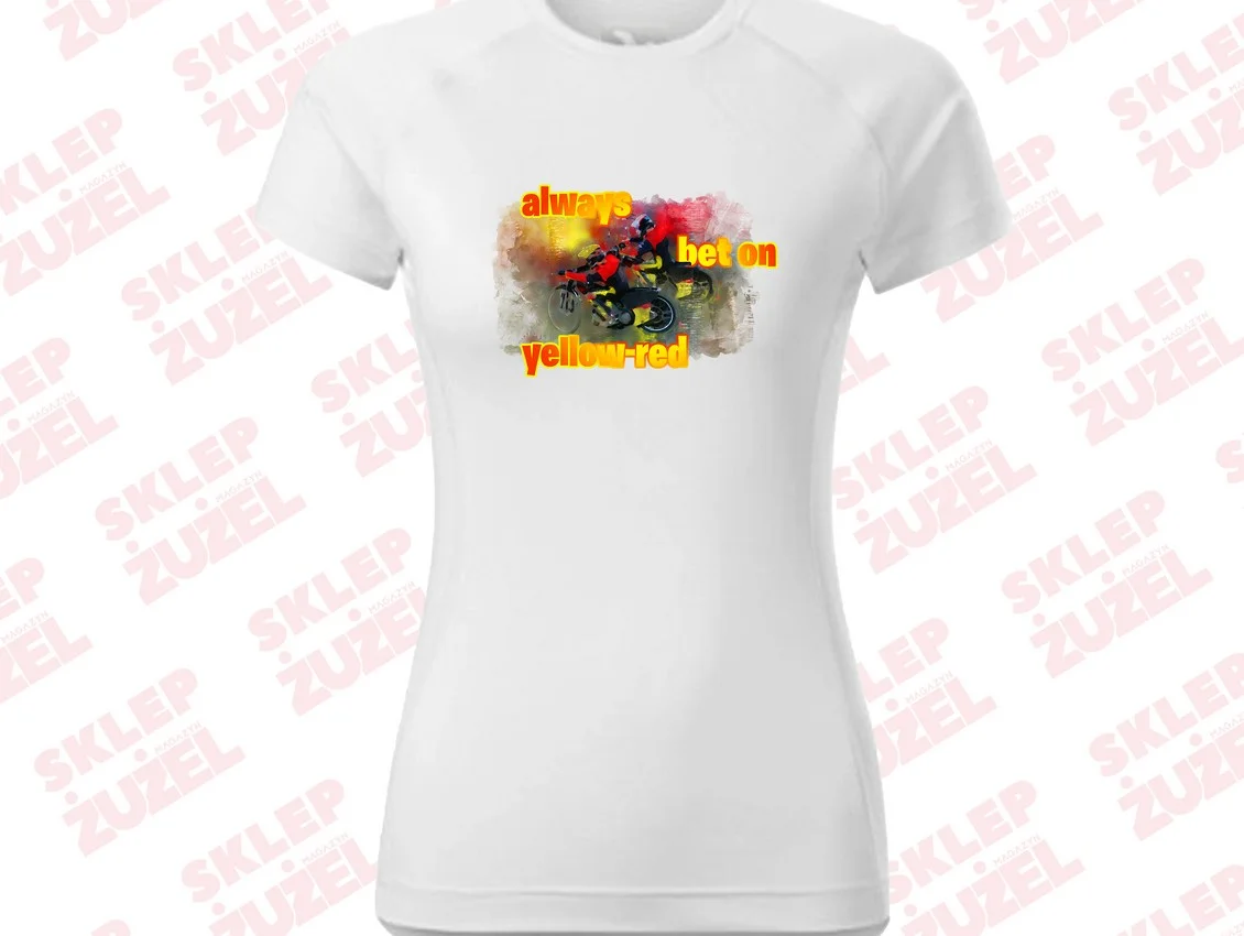 Koszulka Damska dla fanki żużla z nadrukiem MZ24 Always bet on yellow-red